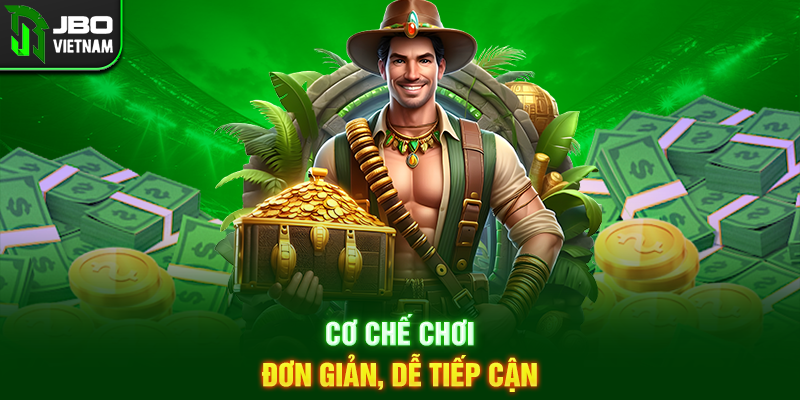 Cơ chế chơi đơn giản, dễ tiếp cận